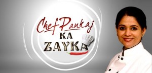 Chef Pankaj Ka Zayka - One of the best rating Indian TV series